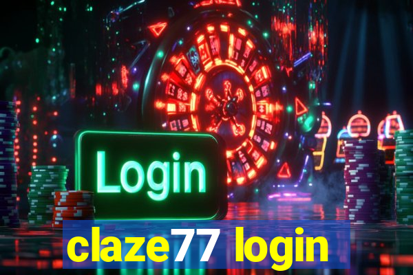 claze77 login